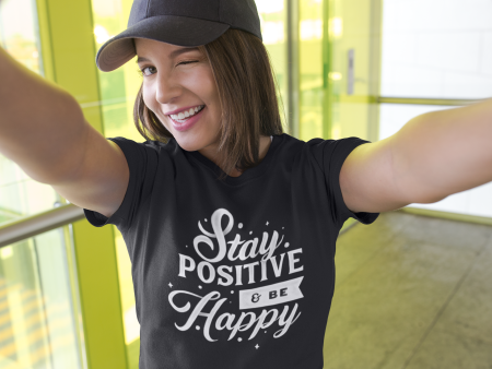 Stay Positive Be Happy Online Sale